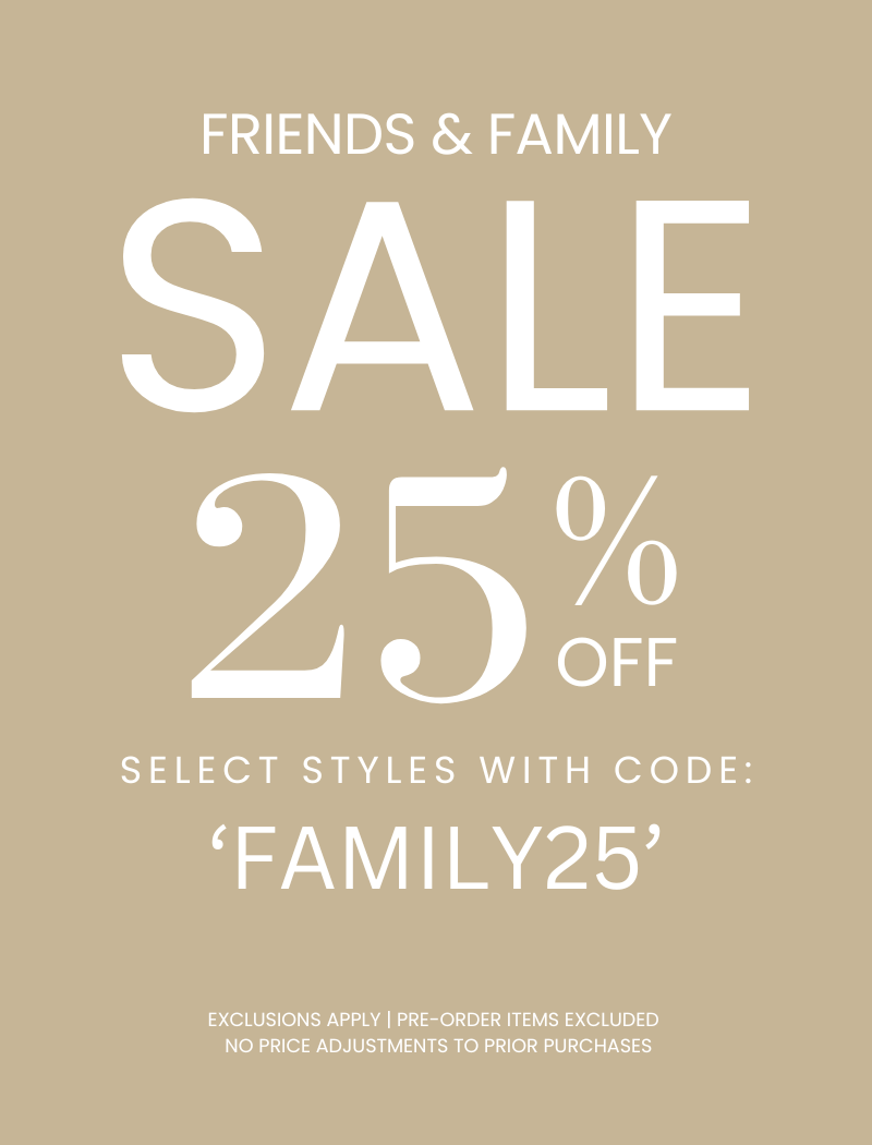 Friends & Family 25% off Sale. Exclusions apply.